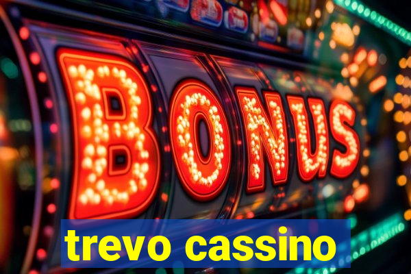 trevo cassino